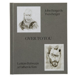 Over to You: Letters Between a Father & Son